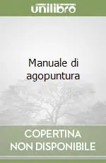 Manuale di agopuntura Professionale