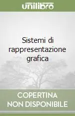 Spedito Oggi Sistemi di rappresentazione grafica