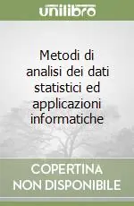 Metodi di analisi dei dati statistici ed applicazioni informatiche Compra Adesso