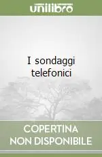 Acquista Ora I sondaggi telefonici