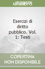 Affare Esercizi di diritto pubblico. Vol. 1 Testi
