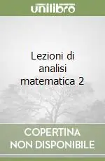 Offerta Del Giorno Lezioni di analisi matematica 2