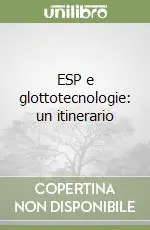ESP e glottotecnologie un itinerario Acquista Ora