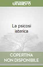 Compra Online La psicosi isterica