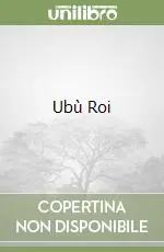 Solo Oggi Ubù Roi