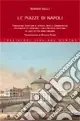 Acquista Ora Le piazze di Napoli