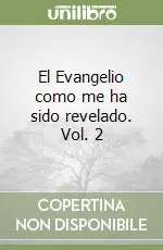 Must-Have El Evangelio como me ha sido revelado. Vol. 2
