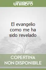 Offerta Speciale El evangelio como me ha sido revelado