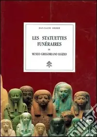 Les statuettes funéraires du Museo Gregoriano Egizio. Ediz. illustrata Compra Online