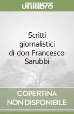 Scritti giornalistici di don Francesco Sarubbi Solo Oggi