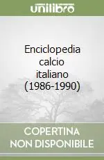 Spedito Oggi Enciclopedia calcio italiano (1986-1990)