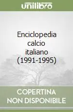 Enciclopedia calcio italiano (1991-1995) Ordina Subito