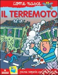 Il terremoto. Con adesivi. Ediz. illustrata Prezzo Di Fabbrica
