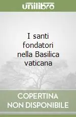 I santi fondatori nella Basilica vaticana Compra Online