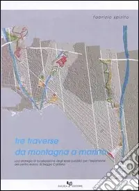 Acquista Ora Tre traverse da montagna a marina