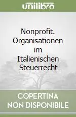 Ordina Subito Nonprofit. Organisationen im Italienischen Steuerrecht