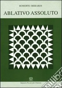 Ultime Pezzi Ablativo assoluto