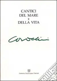 Spedito Oggi Cantici del mare e della vita
