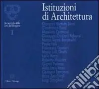 Nuova Collezione Istituzioni di architettura. Catalogo della mostra