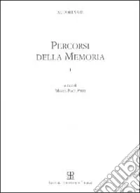 Percorsi della memoria. Vol. 1 Subito Disponibile