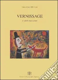 Vernissage e altri racconti Offerta Del Giorno