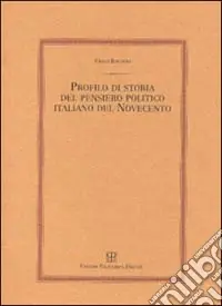 Profilo di storia del pensiero politico italiano del Novecento Offerta