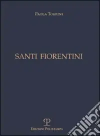 Santi fiorentini Nuovo Arrivo