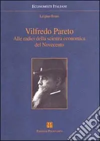 Promozione Vilfredo Pareto. Alle radici della scienza economica del Novecento