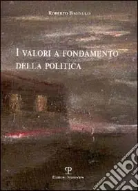 I valori a fondamento della politica Esclusivo
