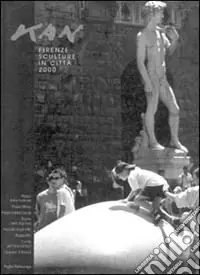 Novità Kan Yasuda. Firenze. Sculture in città 2000. Catalogo della mostra (Firenze, 2000)