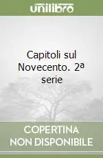 Capitoli sul Novecento. 2ª serie Novità