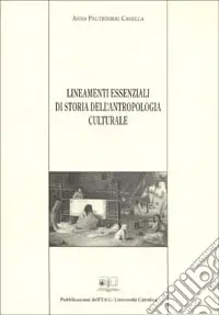Lineamenti essenziali di storia dell‘antropologia culturale Di Tendenza