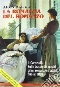 Prezzo Scontato La Romagna del romanzo