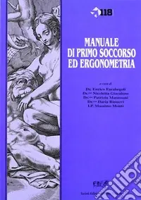 Manuale di primo soccorso ed ergonometria Ultima Occasione