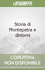Storia di Montepetra e dintorni Direttamente Dal Produttore