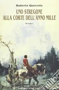 Uno stregone alla corte dell‘anno Mille Prezzo Basso