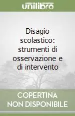 Disagio scolastico strumenti di osservazione e di intervento Reso Gratuito