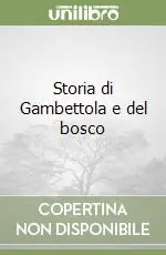 Offerta Lampo Storia di Gambettola e del bosco