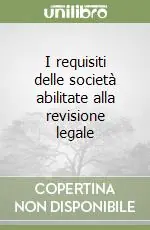 Promozione Esclusiva I requisiti delle società abilitate alla revisione legale