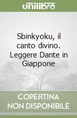 Acquista Ora Sbinkyoku, il canto divino. Leggere Dante in Giappone