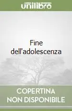 Fine dell‘adolescenza Quantità Limitata