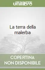 A Buon Prezzo La terra della malerba