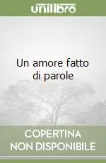 Bestseller Un amore fatto di parole