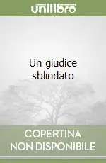 Un giudice sblindato Compra Oggi Stesso
