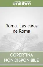 Roma. Las caras de Roma Must-Have