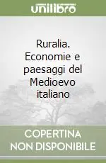Professionale Ruralia. Economie e paesaggi del Medioevo italiano