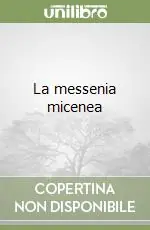 La messenia micenea Esclusivo