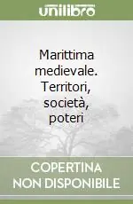 Marittima medievale. Territori, società, poteri Affare