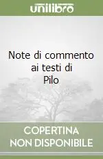 Offerta Note di commento ai testi di Pilo