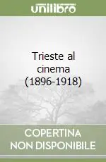 Trieste al cinema (1896-1918) Offerta Del Giorno